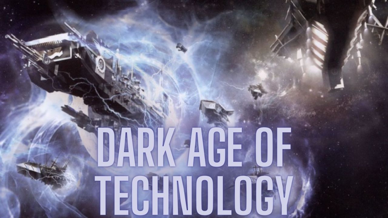 Dark Age of Technology: Kỷ nguyên đã mất của nhân loại 1 dark-age-of-technology