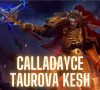 Calladayce Taurovalia Kesh