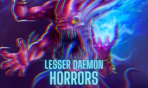 Lesser Daemons: The Horrors